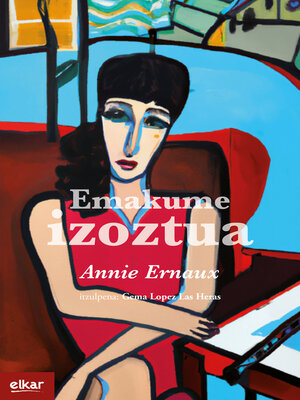 cover image of Emakume izoztua (Zaitegi saria--Nobel saria)